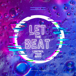 Let The Beat Control Your Body, Vol 1