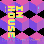 In House We Trust (The Weekend Groove Edition), Vol 1