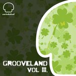 Grooveland, Vol III