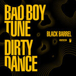 Bad Boy Tune/Dirty Dance
