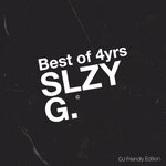 Best Of 4Yrs Sleazy G (DJ Friendly Edition)