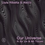 Lluis Ribalta & Aleito - Our Universe