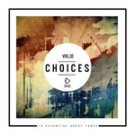 Choices - 10 Essential House Tunes Vol 33