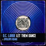 Let Them Dance (Opolopo Remix)