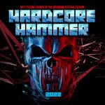 Hardcore Hammer 2022: Best Techno Sounds Of The Upcoming Festival Season