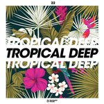 Tropical Deep Vol 22