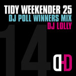 Tidy Weekender 25: DJ Poll Winners Mix 14