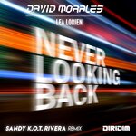 Never Looking Back (Sandy K.O.T. Rivera Remixes)
