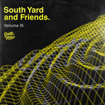 South Yard & Friends Vol 3