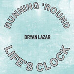 Runnin' Round Life's Clock