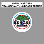 Tranceplant - Laidback Trance Seed 3 (Ibiza Edition)