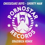 Shorty Man (Crazibiza Remix)