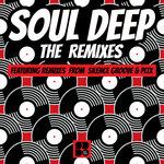 Soul Deep Remixes