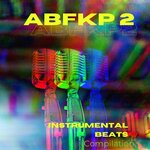 ABFKP 2 (Instrumental Beats Compilation)