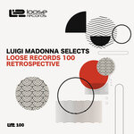Luigi Madonna Selects Loose Records 100 Retrospective