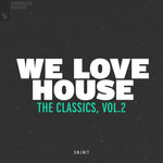 We Love House - The Classics Vol 2