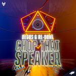 Chop That Speaker (Extended Mix)