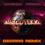 Discoteca (Explicit Deorro Remix)