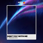 Don't Fly With Me