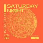 Saturday Night - In Da Club (30 Floor Killers), Vol 2