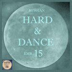 Russian Hard & Dance EMR Vol 15