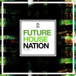 Future House Nation Vol 14