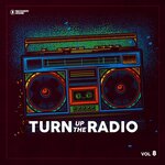 Turn Up The Radio, Vol 8