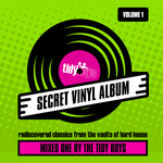 The Secret Vinyl Album, Vol 1 (Mixed By The Tidy Boys & Andy Farley)