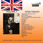 Jazz Britannica, Vol 7: Stan Tracey