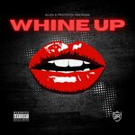 Whine Up (Explicit)
