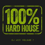 100% Hard House, Vol 1