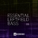 Essential Leftfield Bass, Vol 05