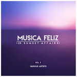 Musica Feliz, Vol 3 (25 Sunset Affairs)