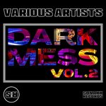 Dark Mess, Vol 2