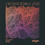 Crossed Signals Vol 13