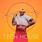 Peace, Love & Tech House Vol 4