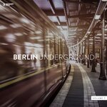 Berlin Underground Vol 7