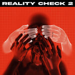 REALITY CHECK 2 (Explicit)
