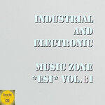 Industrial And Electronic - Music Zone ESI Vol 81