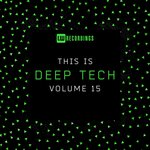 This Is Deep Tech, Vol 15
