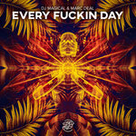 Every Fuckin Day (Explicit)