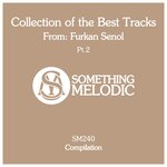 Collection Of The Best Tracks From: Furkan Senol - Part 2