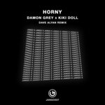 Horny (Dave Alyan Remix)