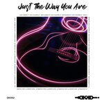 Just The Way You Are (Original Mix)