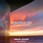 Beautiful Life (Milchbar Version)