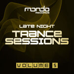 Late Night Trance Sessions, Vol 5