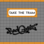 Take The Tram (Original Mix)