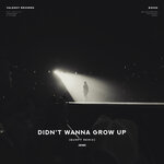 Didn't Wanna Grow Up (Bumpy Remix)