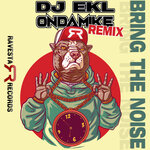 Bring The Noise (OnDaMiKe Remix)