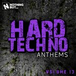 Nothing But... Hard Techno Anthems, Vol 13